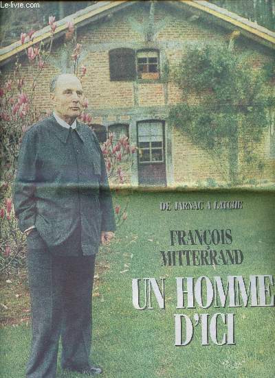 Sud Ouest -Supplement au journal N15940 - 9 Janvier 1996 - De Jarnac a Latche - Francois Mitterand, un homme d'ici + coupure de presse