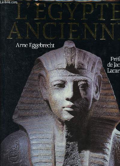 L'egypte ancienne, au royaume des pharaons + coupures de presse