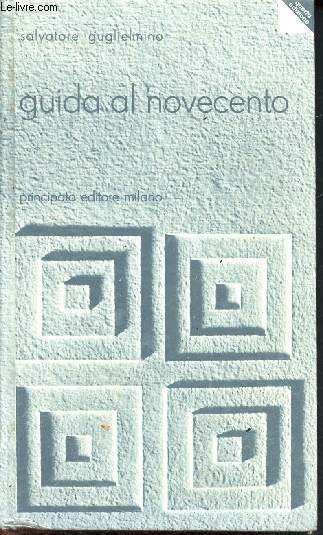 Guida al novecento - profilo letterario e antologia - quarta edizione