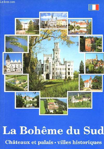 La bohme du sud - Chateaux et palais - villes historiques - bechyne -blatna, cervena lhota, cesky krumlov, dacice, hluboka, slavonice, tabor, trebon, pisek, klokoty, le caveau schwarzenberg sumava, rabi, nov hrady, kamen, zvikov, helfenburk, rozmberk,..