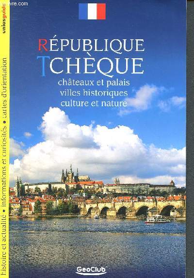 Rpublique tchque - chateaux et palais - villes historiques- culture et nature - histoire et actualit - informations et curiosits - cartes d'orientation