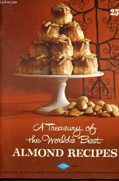 A treasury of the world's best almond recipes