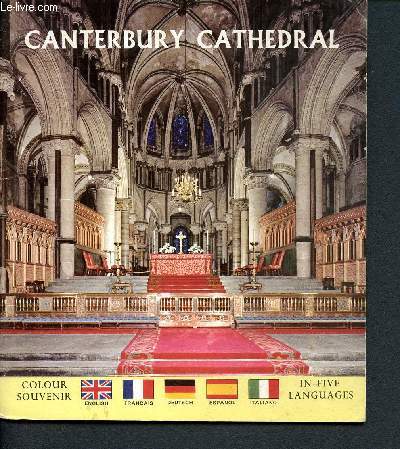 Canterbury cathedral - Colour souvenir in five languages : english, franais, deutsch, espanol, italiano - a pitkin colour souvenir