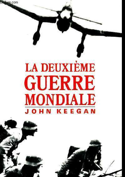 La deuxime guerre mondiale