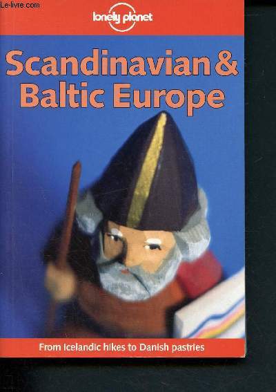 Scandinavian and Baltic Europe - from icelandic hikes to danish pastries - fourth edition