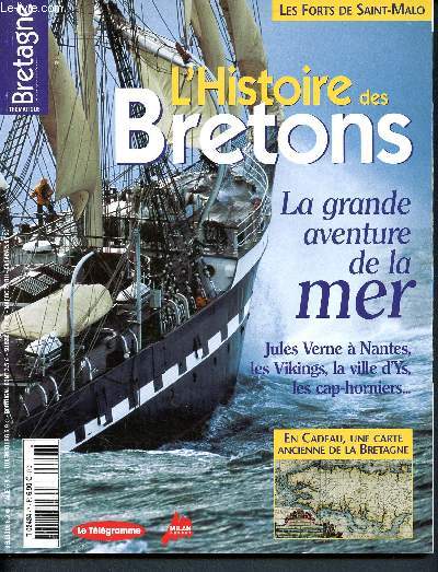 Bretagne magazine - thmatique histoire des bretons- t 2003 - les forts de saint malo- la grande aventure de la mer, jules verne  nantes, les vikings, la ville d'ys, les caps-horniers- les rouliers de l'atlantique- la reine sardine- les 1er armoricains