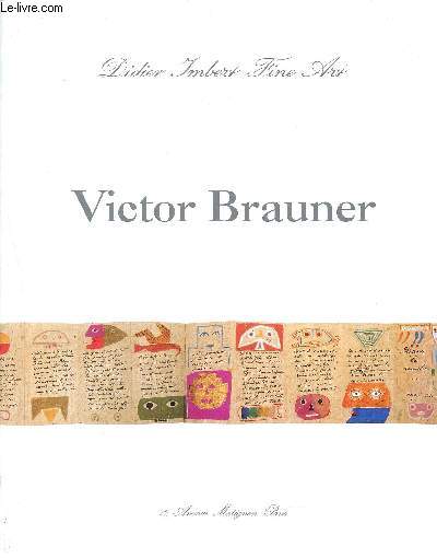 Victor Brauner - 26 octobre 21 dcembre 1990 - catalogue d'exposition
