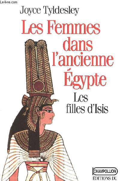 Les femmes dans l'ancienne Egypte - les filles d'isis