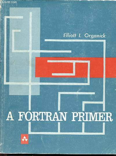 A fortran primer - computing and data processing center, university of houston - second printing - N5500