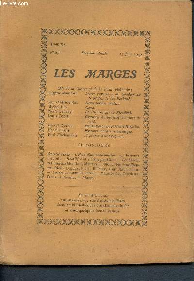 Les marges- N63 - tome XVI- 16me anne- 15 juin 1919- deux pomes indits par john-antoine nau- goya par michel puy- la psychologie de stendhal par pierre leguay- histoire morale et veridique par pierre libois- chanson du peuplier au mois de mai ...