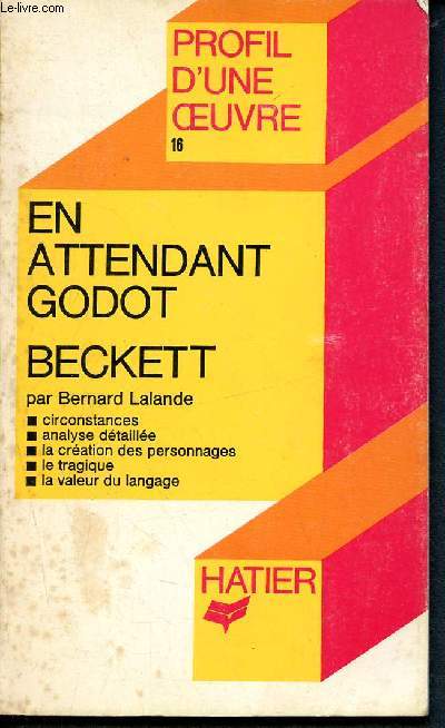 Profil d'une oeuvre N16 - en attendant godot - beckett - circonstances, analyse dtaille, la cration des personnages, le tragique, la valeur du langage