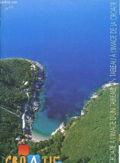 Croatie - La croatie  l'image d'un tableau, un tableau  l'image de la croatie - brochure touristique