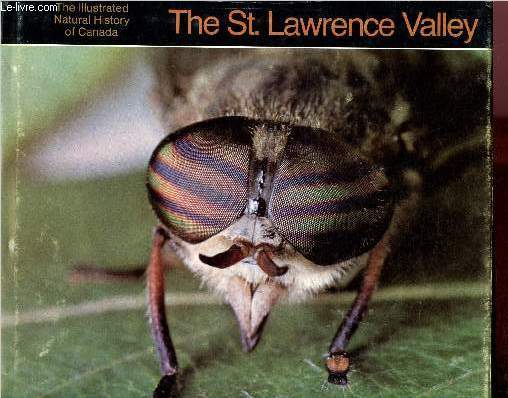 The St Lawrence Valley - the illustrated natural history of canada