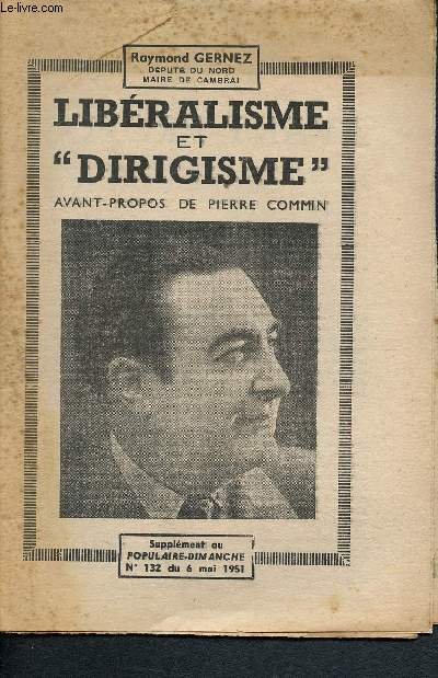 Libralisme et dirigisme - supplment au populzire-dimanche N132 du 6 mai 1951