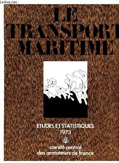 Le transport maritime - etudes et statistiques - 1973