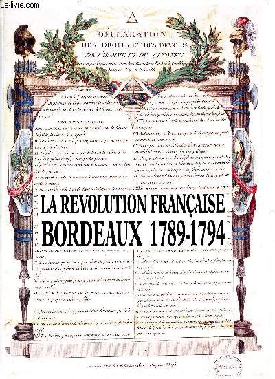 La rvolution franaise Bordeaux 1789- 1794 - pochette regroupant de nombreux fax similes et autres documents