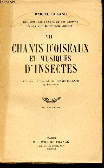 Les bois, les champs et les jardins - vues sur le monde animal - VII - Chants d'oiseaux et musiques d'insectes- 2me dition