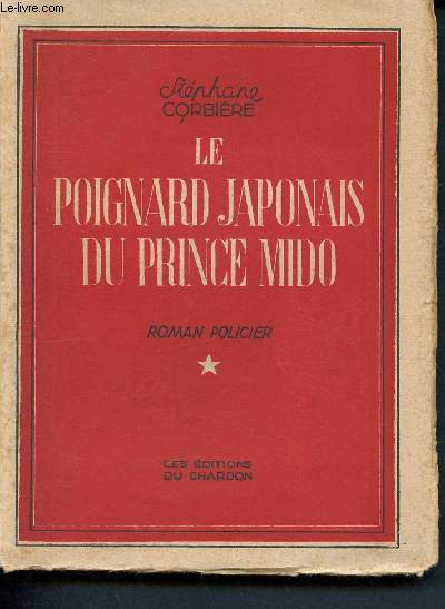 Le poignard japonais du prince mido - roman policier