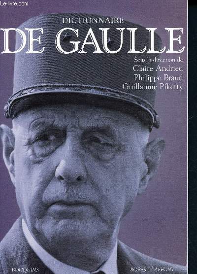 Dictionnaire de Gaulle- Collection Bouquins