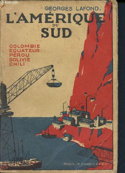 L'amrique du sud - colombie, quateur, prou, bolivie, chili