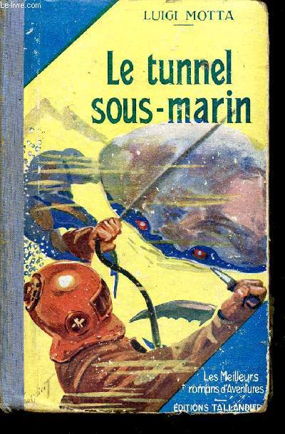 Le tunnel sous-marin - Collection les meilleurs romans d'aventures