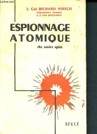 Espionnage atomique (the soviet spies)