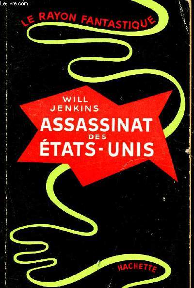 Assassinat des etats-unis - collection le rayon fantastique