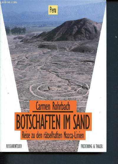 Botschaften im Sand - Reise zu den rtselhaften Nazca-Linien - Peru