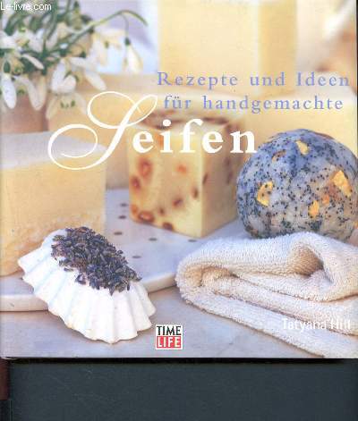 Rezepte und ideen fur handgemachte Seifen