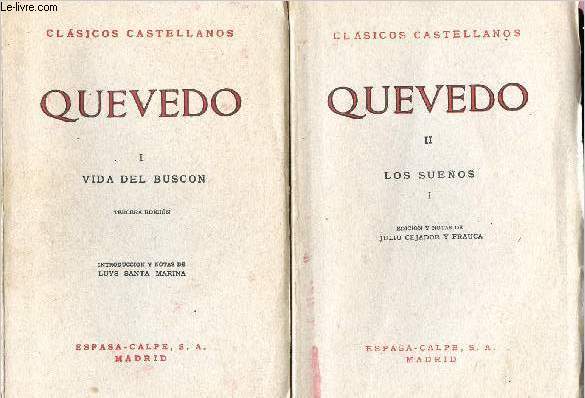 Quevedo - 2 volumes: tome I et tome II : vida del buscon + los suenos - tercera edicion - clasicos castellanos