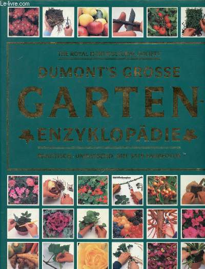 DuMont's grosse garten - enzyklopdie - the royal horticultural society - praktisch, umfassend, ,mit 3319 farbfotos