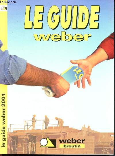 Le guide weber broutin 2004