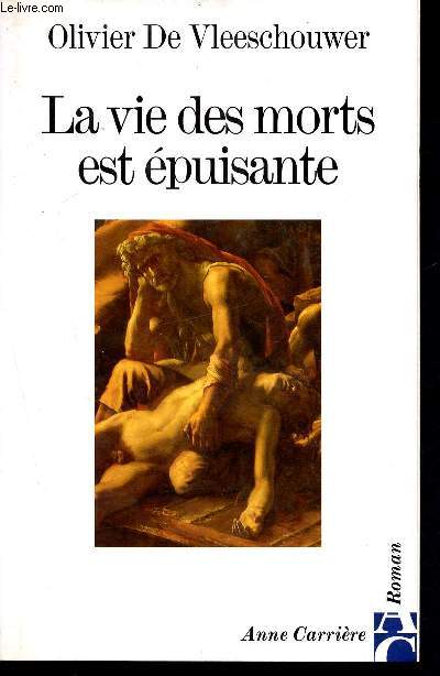 La vie des morts est puisante