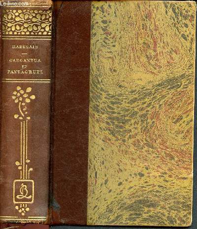 Gargantua et Pantagruel - tome I- II - III en 1 volume