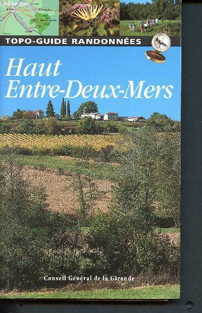 Le haut entre deux mers - topo-guide de randonnee et de decouverte