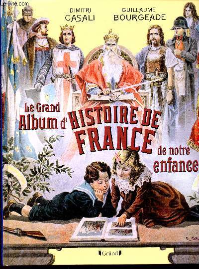 Le grand album d'histoire de France de notre enfance