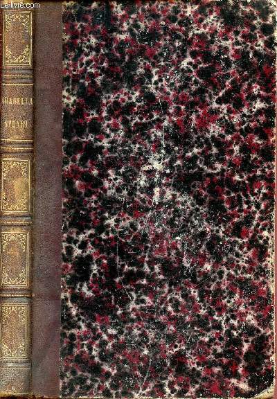 Arabella Stuart - a romance from english history by G.P.R. Jmaes, esq. + discipline of life by isabel denison - 2 ouvrage en un volume