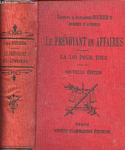 Le prvoyant en affaires - la loi pour tous- nouvelle dition