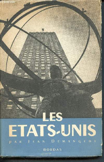 Les etats-unis - Prsentation gographique d'un grand pays -2e dition, revue et augmente - collection tous les pays du monde