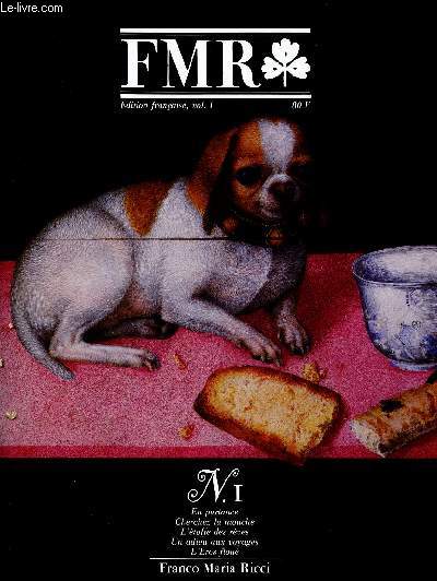 FMR - edition franaise Volume 1 - N1, avril mai 1986 - les gares, en partance, la mouche dans l'art, cherchez la mouche, costume indien, l'toffe des rves, un adieu aux voyages, l'eros flou, ca' dario, alfred gilbert