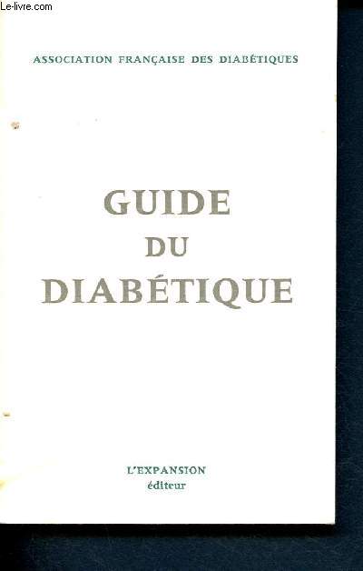 Guide du diabtique - par les mdecins de l'Association franaise des diabtiques