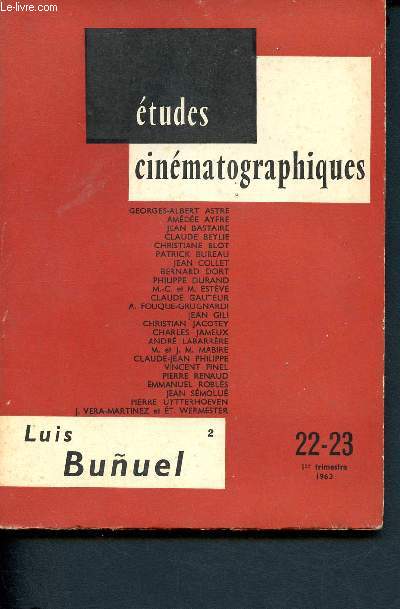 Bunuel Luis (2) - Etudes cinematographiques - n22-23 - 1er trimestre , printemps 1963