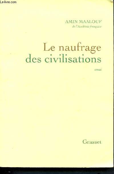 Le naufrage des civilisations - essai