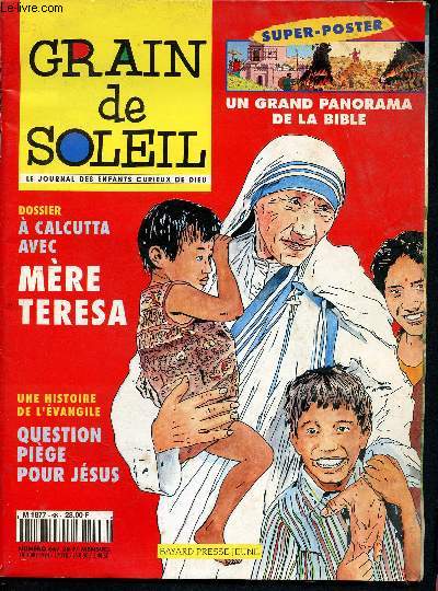 Grain de soleil - N66 - octobre 1994 - a calcutta avec mere teresa - une histoire de l'evangile - question piege pour jesus - en roumanie avec les enfants orphelins- quel est ton saint prf&r? - l'histoire vraie du pere jaouen....