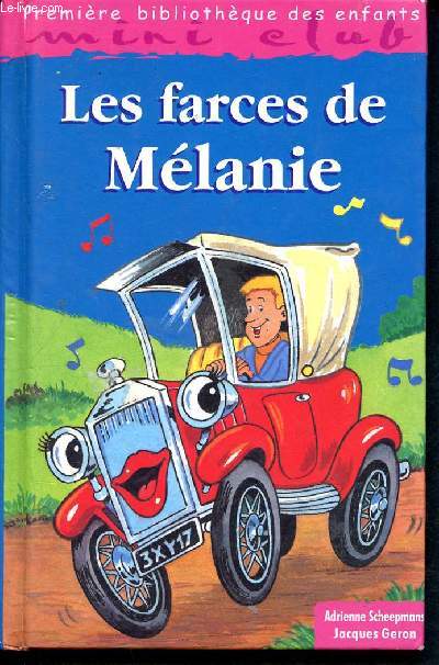 Les farces melanie - premiere bibliotheque des enfants - serie mini club - N1