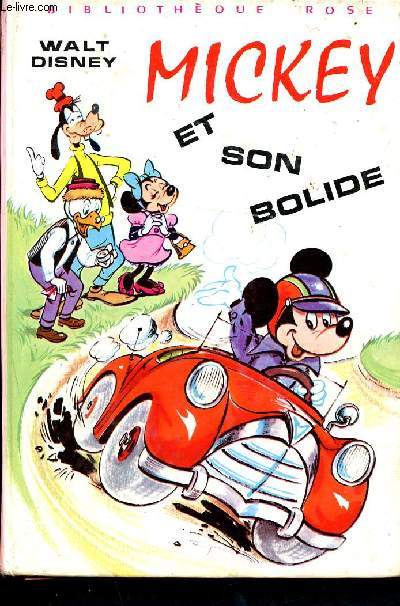 Mickey et son bolide - Bibliothque rose