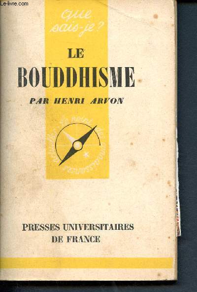 Le bouddhisme - Que sais-je ? N468 + coupure de presse