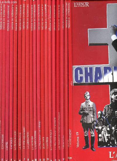 Charles de Gaulle - 19 volumes : de 1  19 -Les annes de jeunesse 1890-1916- l'ascension 1916-1940- l'appel 1940- l'afrique 1940-1941- la france libre 1941-1942- la rsistance 1942-1943- le dbarquement 1943-1944- la libration 1944- la victoire...
