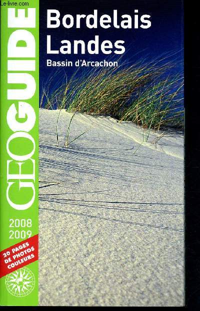 Bordelais Landes - Bassin d'arcachon - 2008/2009 - Geo guide