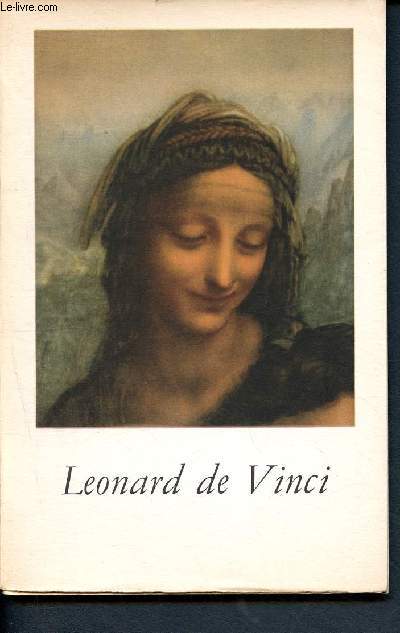 Leonard de Vinci - 26me volume de la bibliothque aldine des arts